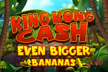 King Kong Cash Even Bigger Bananas