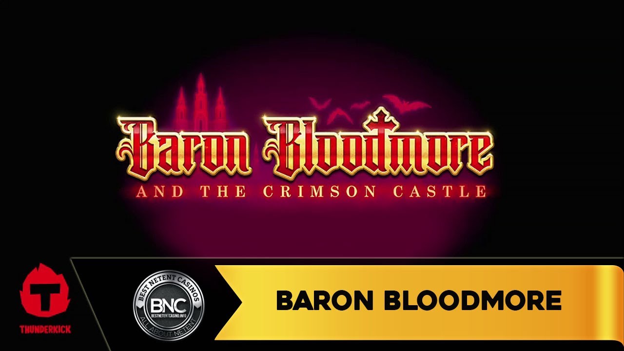 Baron Bloodmore et Crimson Castle '' par Thunderkick